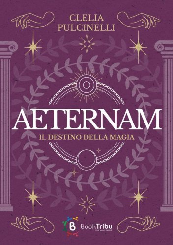 Il destino della magia. Aeternam