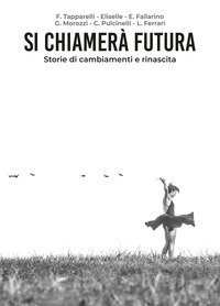 Si chiamer&agrave; Futura
