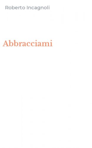 Abbracciami