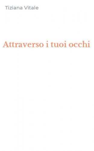 Attraverso i tuoi occhi