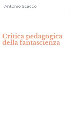 Critica pedagogica della fantascienza