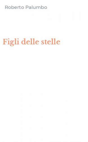 Figli delle stelle