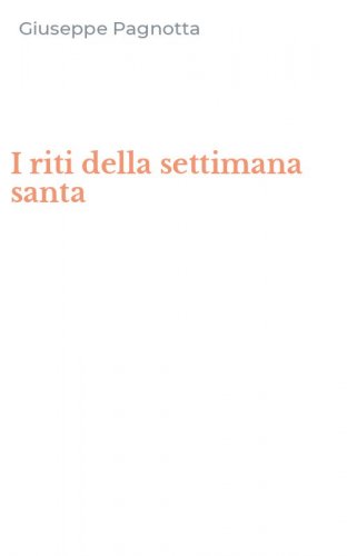 I riti della settimana santa