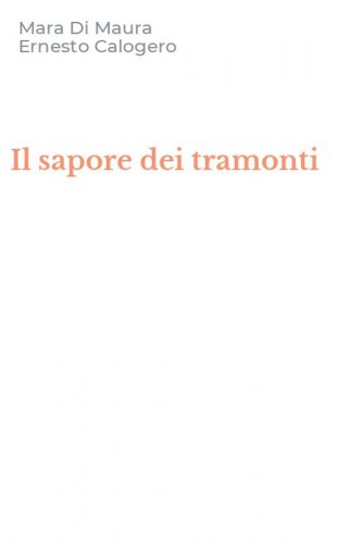 Il sapore dei tramonti