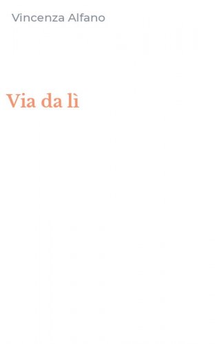 Via da l&igrave;