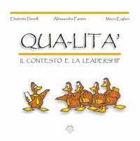 Qua-lit&agrave;. Il contesto e la leadership