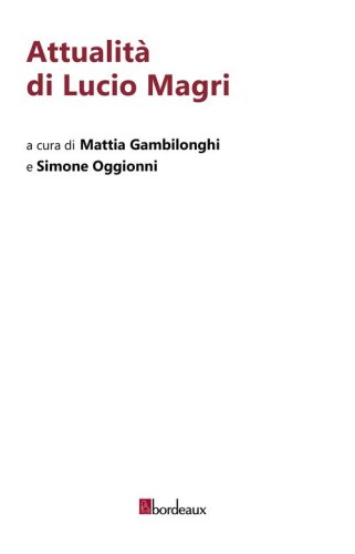 Attualit&agrave; di Lucio Magri