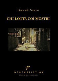 Chi lotta coi mostri