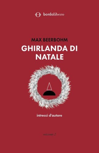 Ghirlanda di Natale. Intrecci d'autore