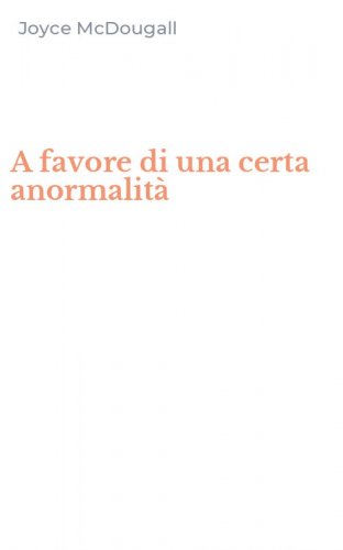 A favore di una certa anormalit&agrave;