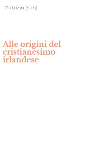 Alle origini del cristianesimo irlandese