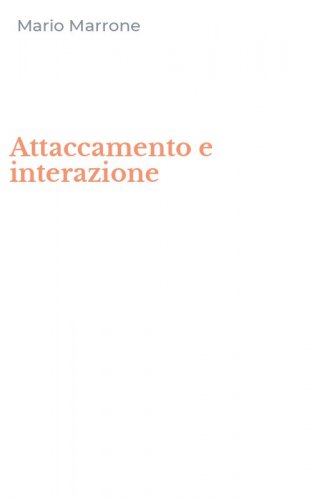 Attaccamento e interazione