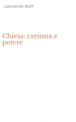 Chiesa: carisma e potere