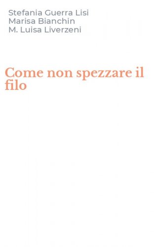 Come non spezzare il filo