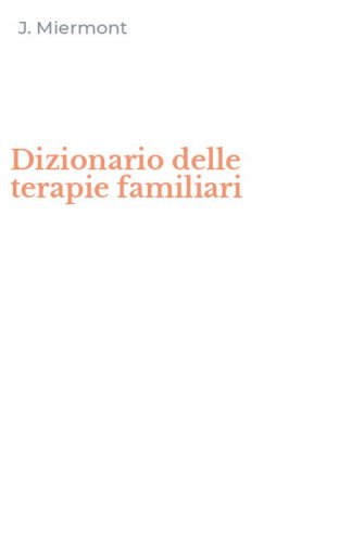Dizionario delle terapie familiari