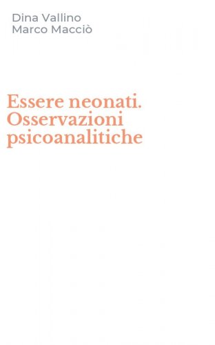 Essere neonati. Osservazioni psicoanalitiche