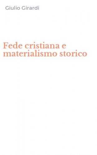 Fede cristiana e materialismo storico