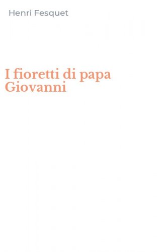 I fioretti di papa Giovanni