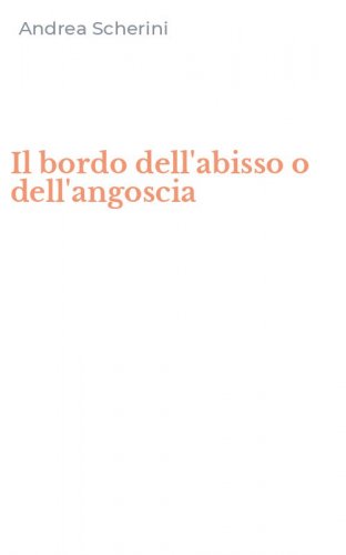 Il bordo dell'abisso o dell'angoscia