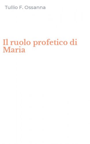 Il ruolo profetico di Maria
