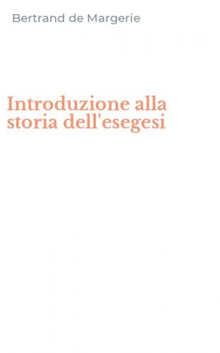Introduzione alla storia dell'esegesi