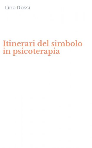 Itinerari del simbolo in psicoterapia