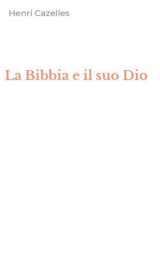 La Bibbia e il suo Dio