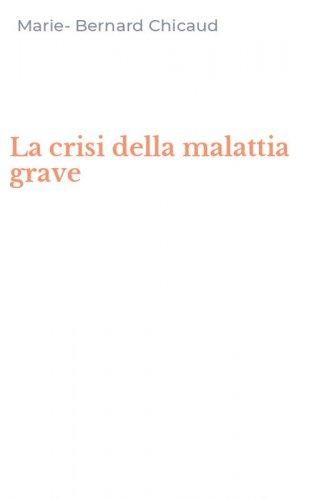La crisi della malattia grave