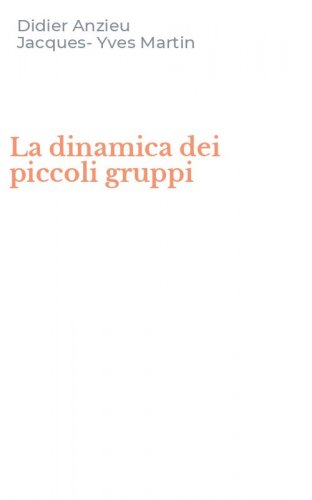 La dinamica dei piccoli gruppi