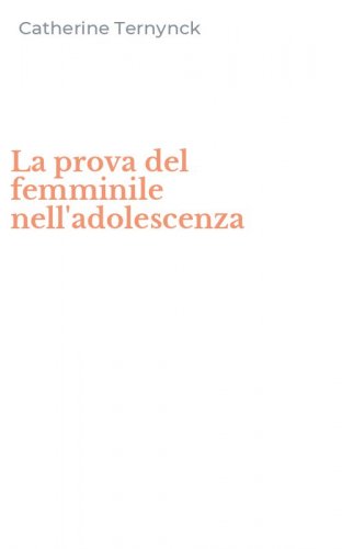 La prova del femminile nell'adolescenza