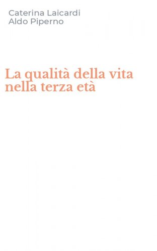 La qualit&agrave; della vita nella terza et&agrave;