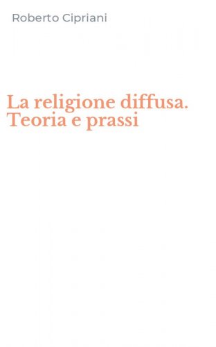 La religione diffusa. Teoria e prassi