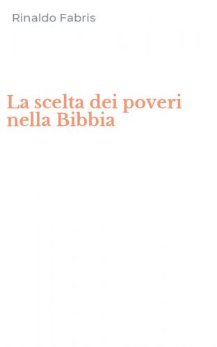 La scelta dei poveri nella Bibbia