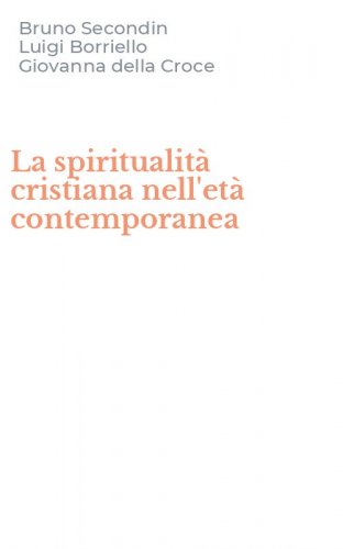 La spiritualit&agrave; cristiana nell'et&agrave; contemporanea