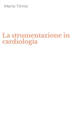 La strumentazione in cardiologia
