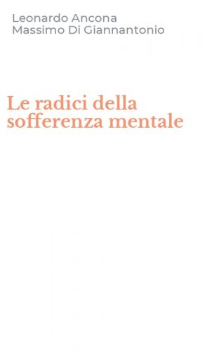 Le radici della sofferenza mentale