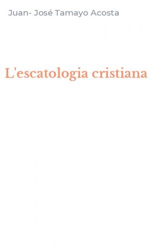 L'escatologia cristiana