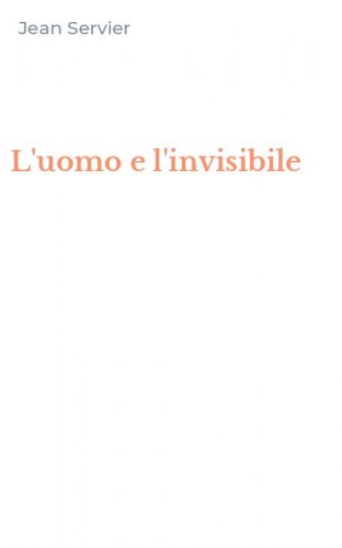 L'uomo e l'invisibile