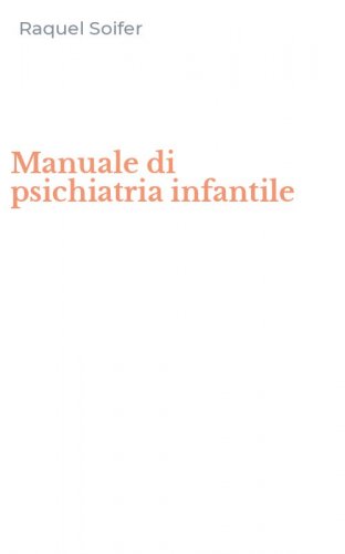 Manuale di psichiatria infantile
