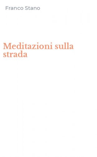 Meditazioni sulla strada