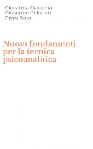 Nuovi fondamenti per la tecnica psicoanalitica