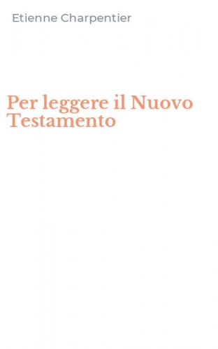 Per leggere il Nuovo Testamento