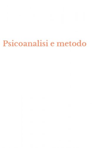 Psicoanalisi e metodo