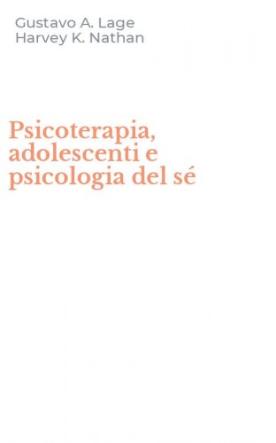 Psicoterapia, adolescenti e psicologia del s&eacute;