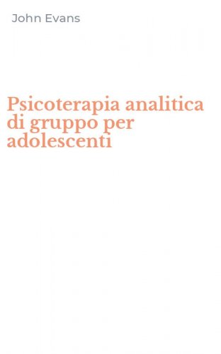 Psicoterapia analitica di gruppo per adolescenti
