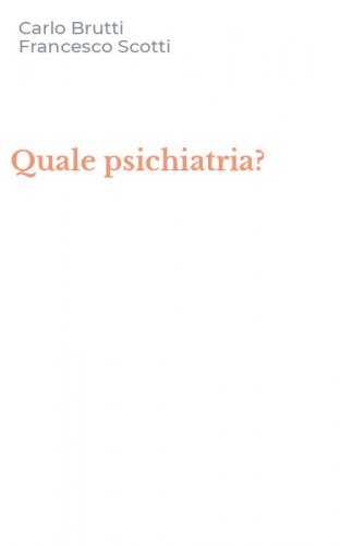 Quale psichiatria?