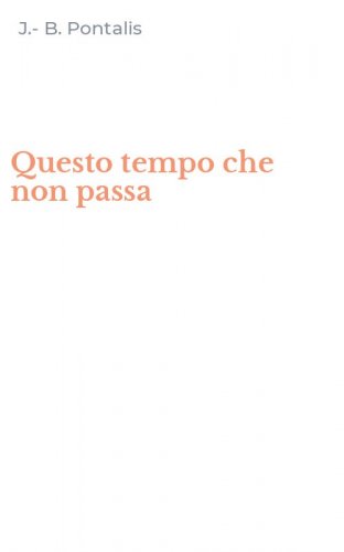 Questo tempo che non passa