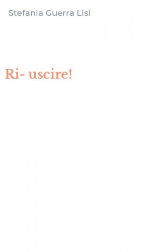 Ri-uscire!