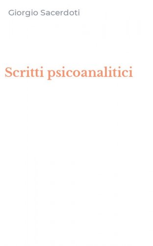 Scritti psicoanalitici