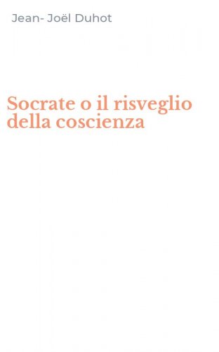 Socrate o il risveglio della coscienza